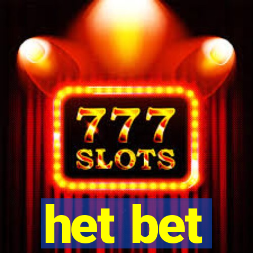 het bet